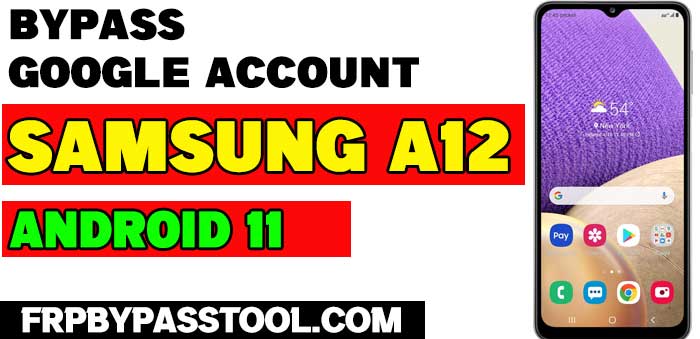Samsung A12 FRP Bypass Android 11 - Remove Google Verification 2023