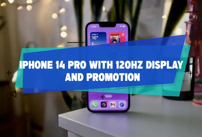 iPhone 14 Pro with 120Hz Display and ProMotion Technology