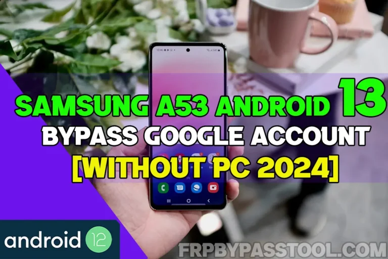A human holding Samsung Galaxy A53 device in his hand, while the text on the picture shared the title of FRP bypass Samsung A53 device, that is the title of this post.