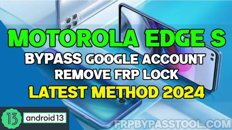 Motorola Edge S Bypass FRP Lock Without PC - Android 12 & 13